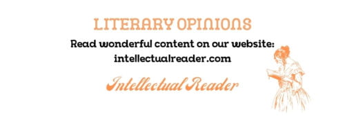 Literary Opinions Intellectual Reader book reviews