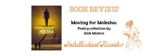 Moving for Moksha by Alok Mishra book review