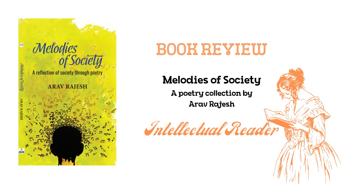 Melodies of Society by Arav Rajesh – Book Review