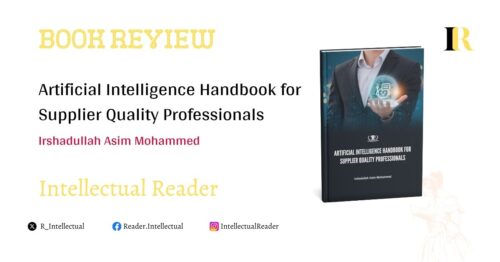 Artificial Intelligence Handbook for Supplier Quality Professionals Irshadullah Asim Mohammed book review Intellectual Reader