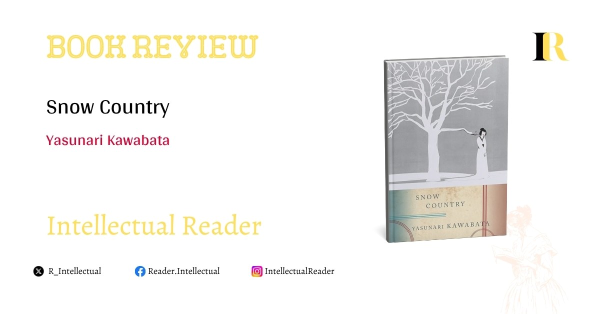 Snow Country by Yasunari Kawabata, a book review